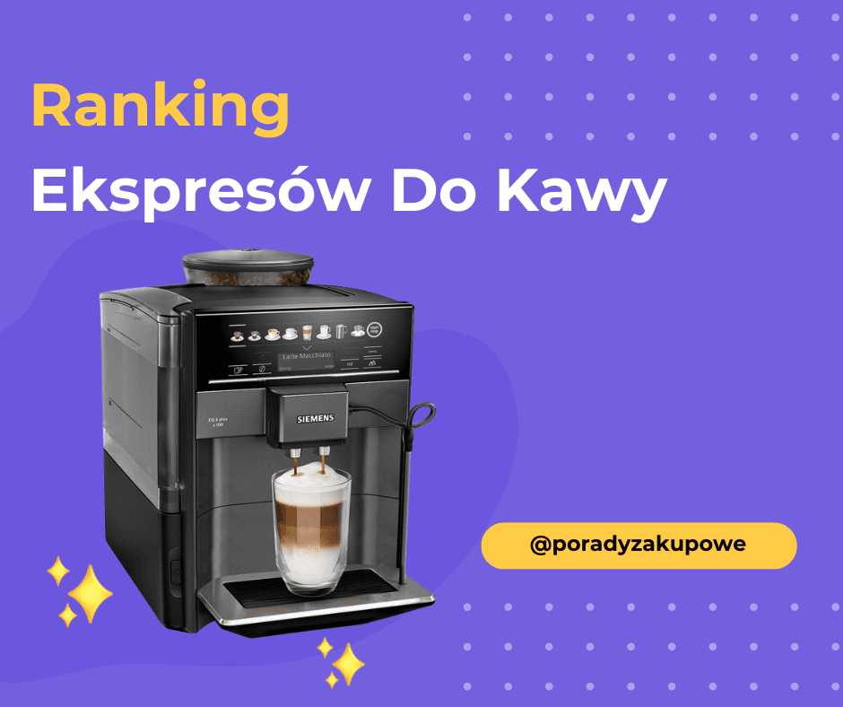 Ranking Ekspresów Do Kawy