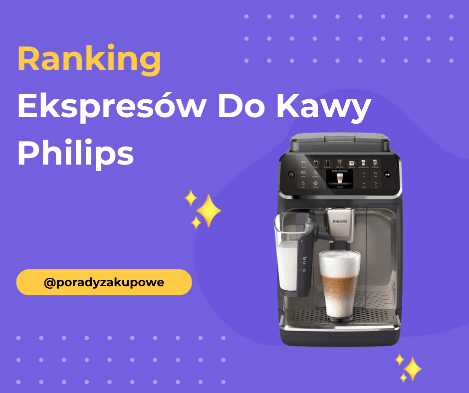 Ranking Ekspresów Do Kawy Philips