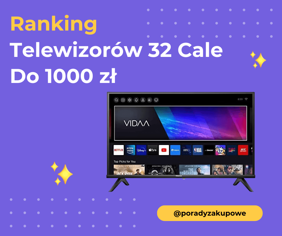 Ranking Telewizorów 32 Cale Do 1000 Zł