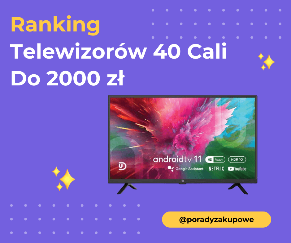 Ranking Telewizorów 40 Cali Do 2000 Zł