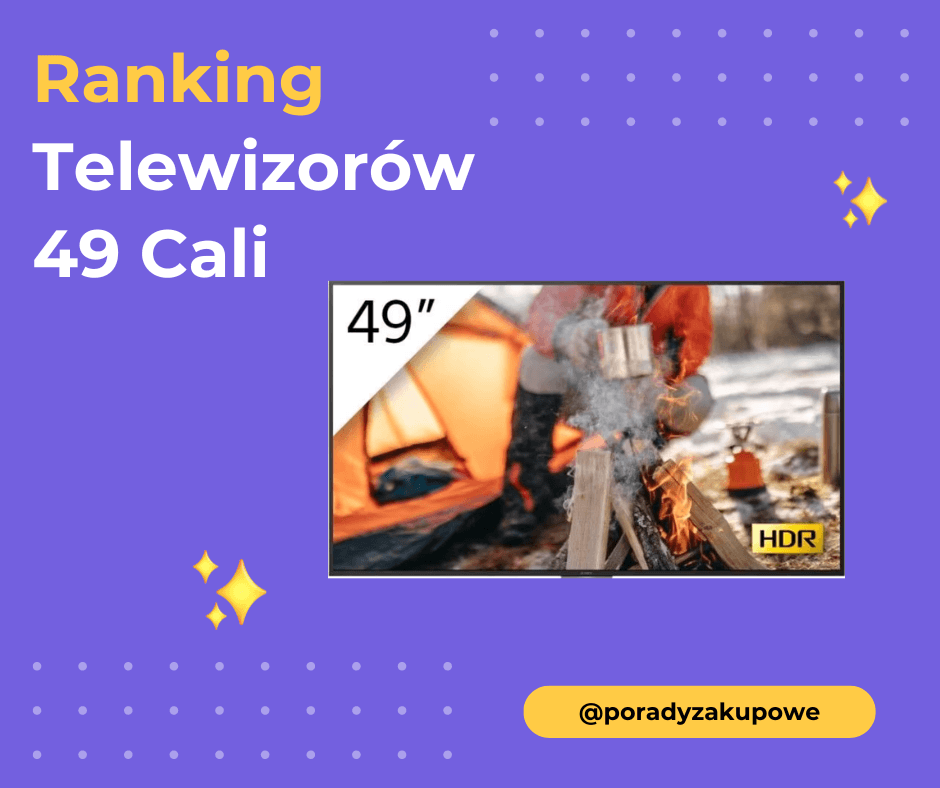 Ranking Telewizorów 49 Cali