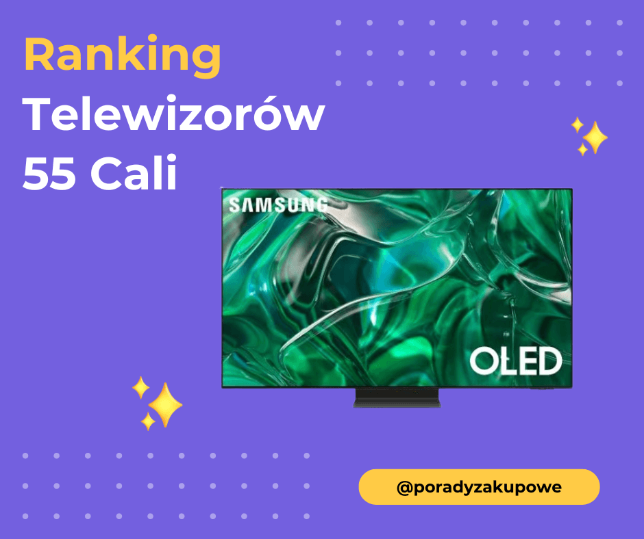 Ranking Telewizorów 55 Cali