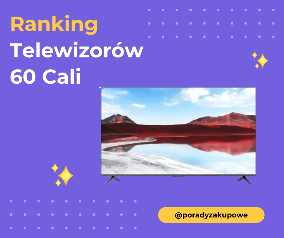 Ranking Telewizorów 60 Cali