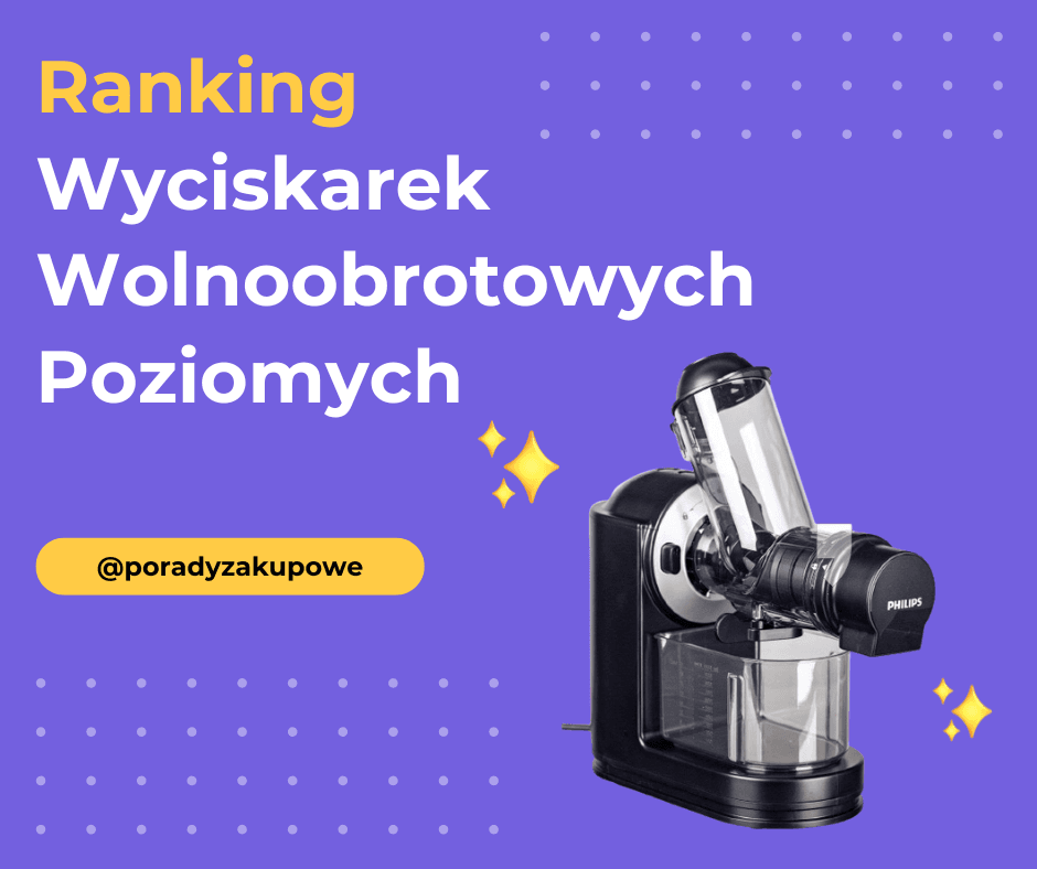 Wyciskarka Do Soków Pozioma Ranking