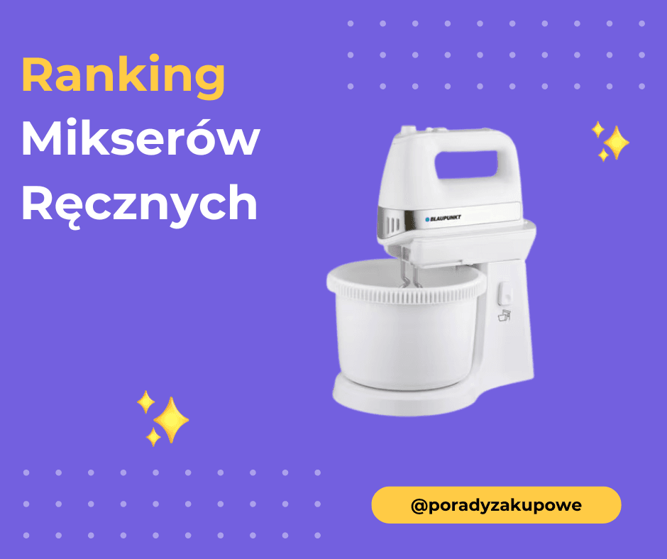 Ranking Mikserów Ręcznych