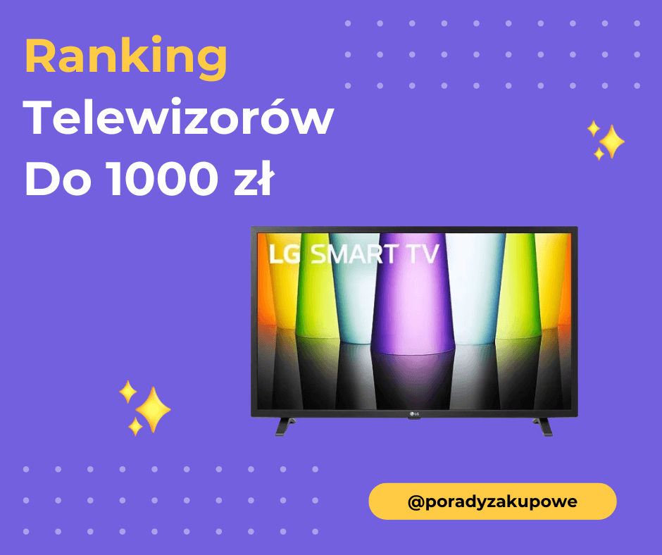 Ranking Telewizorów Do 1000 zł