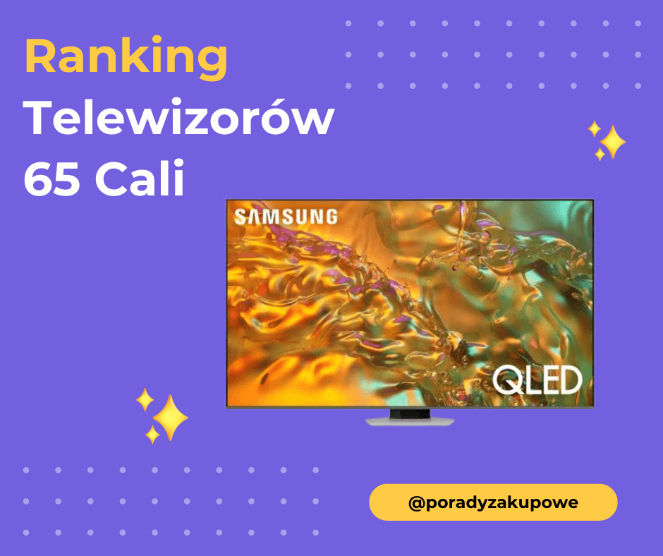 Ranking Telewizorów 65 Cali