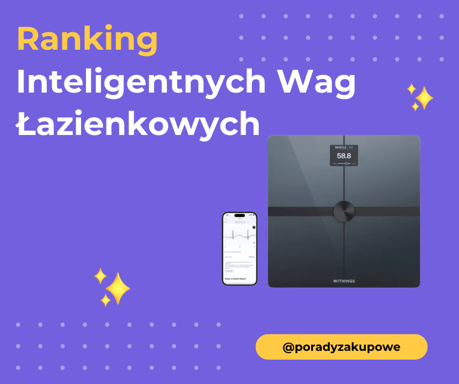 Ranking Inteligentnych Wag Łazienkowych